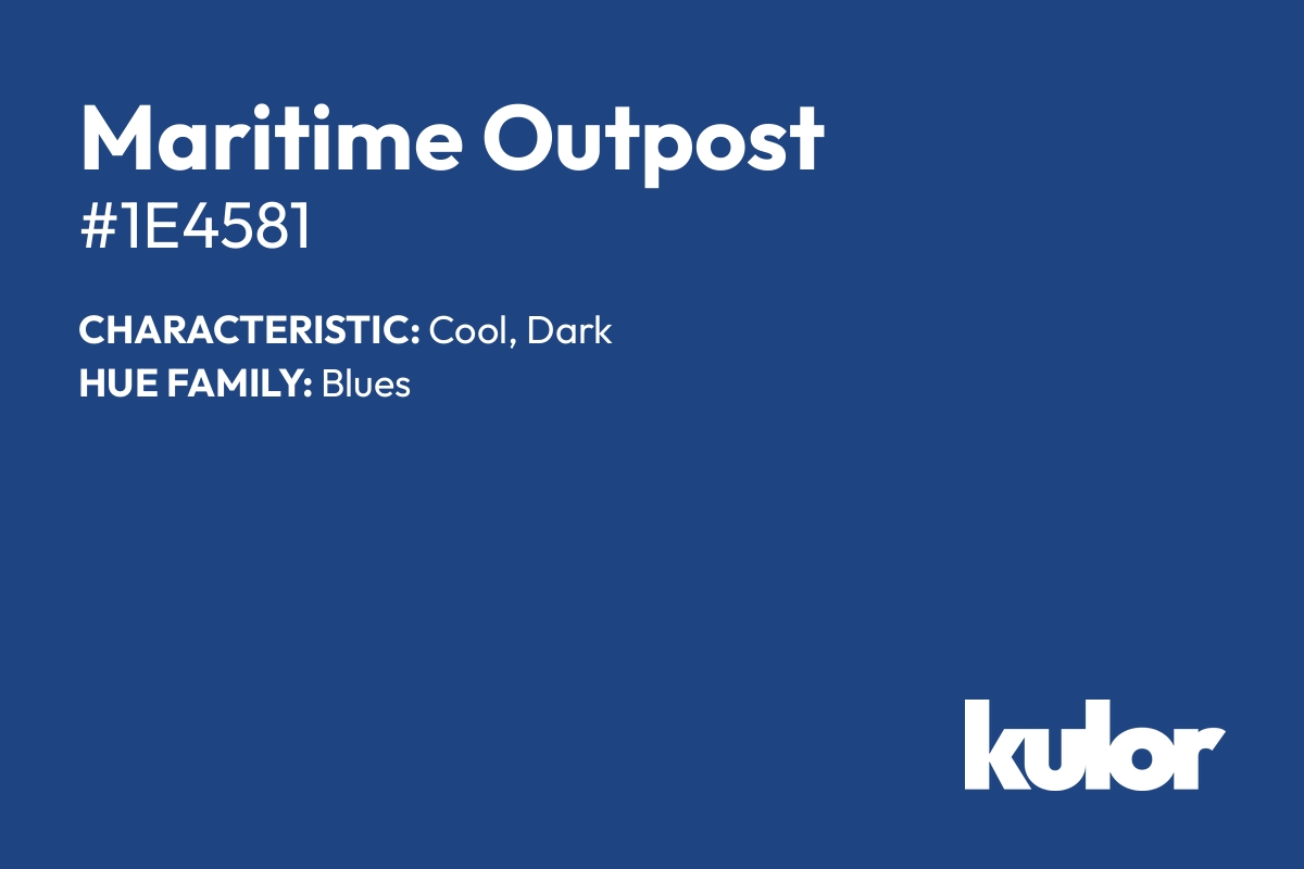 Maritime Outpost is a color with a HTML hex code of #1e4581.