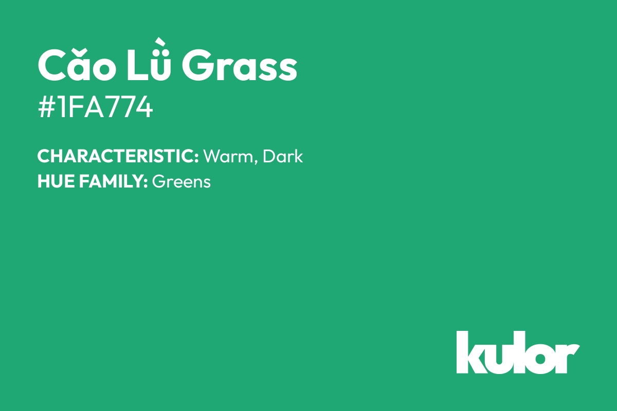 Cǎo Lǜ Grass is a color with a HTML hex code of #1fa774.