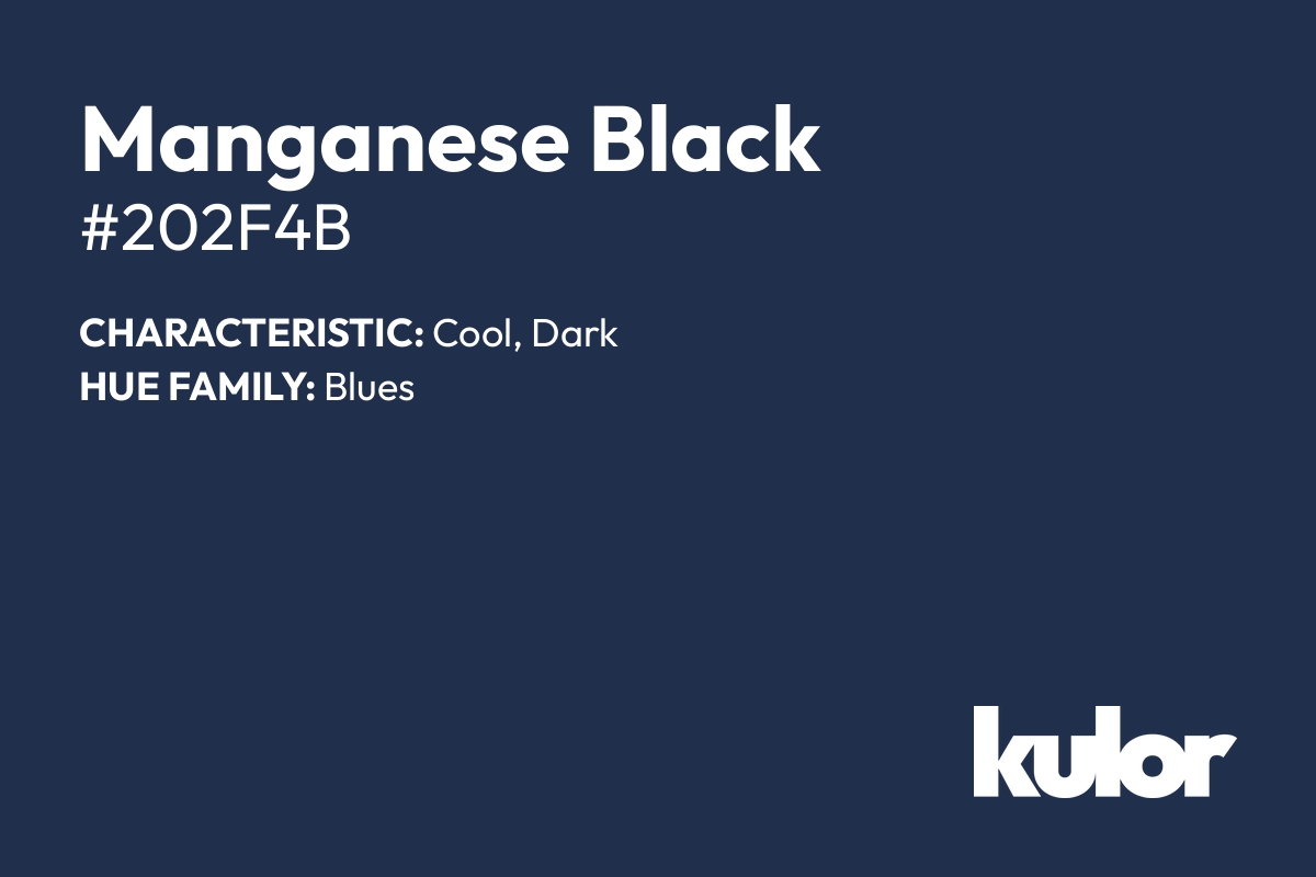 Manganese Black is a color with a HTML hex code of #202f4b.