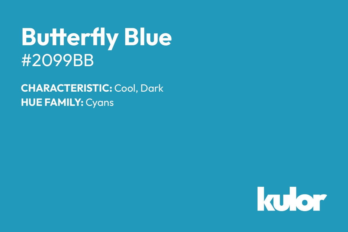 Butterfly Blue is a color with a HTML hex code of #2099bb.