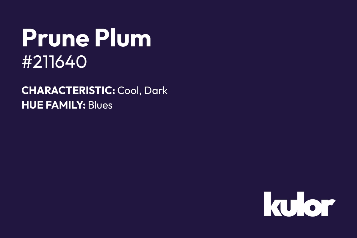 Prune Plum is a color with a HTML hex code of #211640.