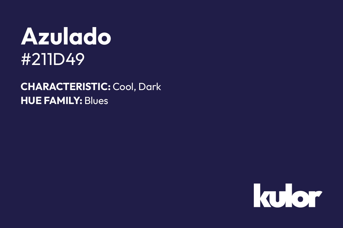 Azulado is a color with a HTML hex code of #211d49.