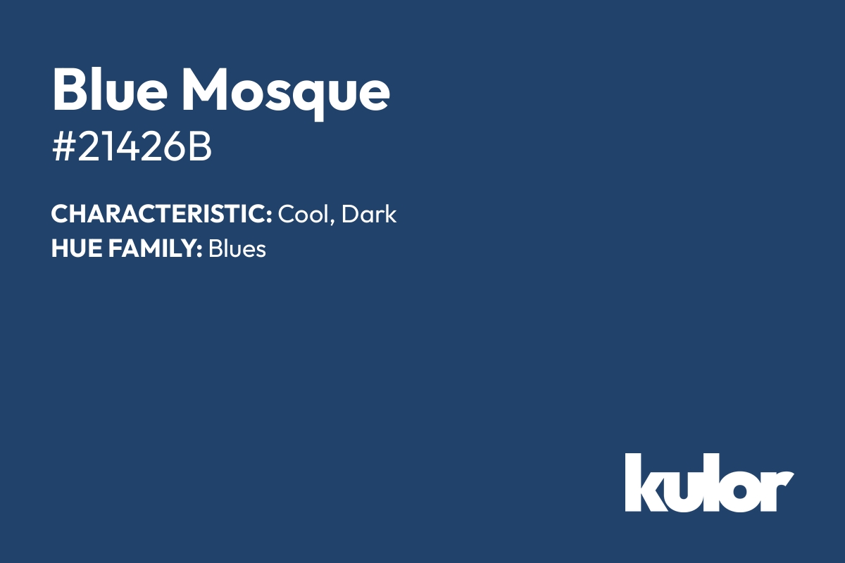 Blue Mosque is a color with a HTML hex code of #21426b.