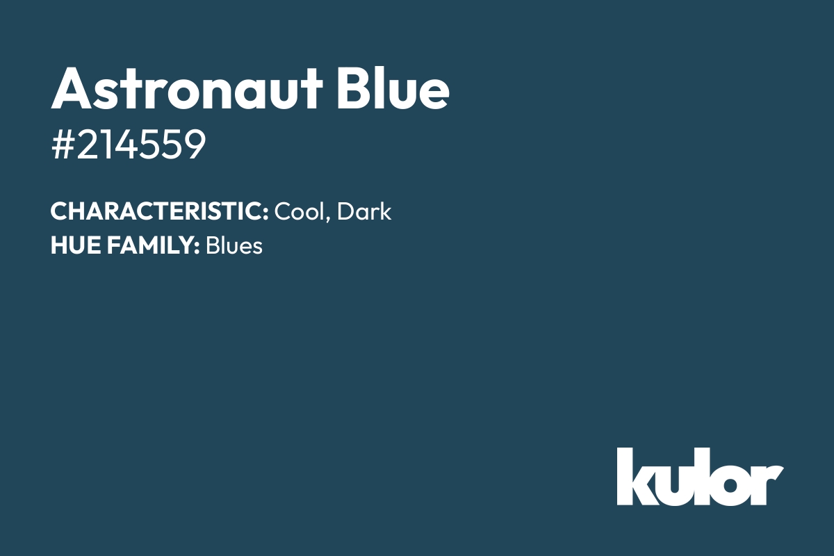 Astronaut Blue is a color with a HTML hex code of #214559.