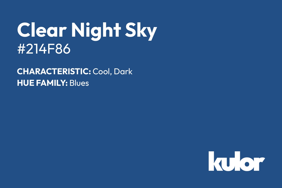 Clear Night Sky is a color with a HTML hex code of #214f86.