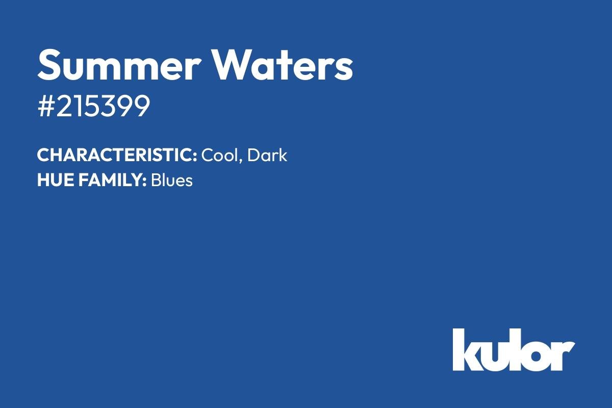 Summer Waters is a color with a HTML hex code of #215399.