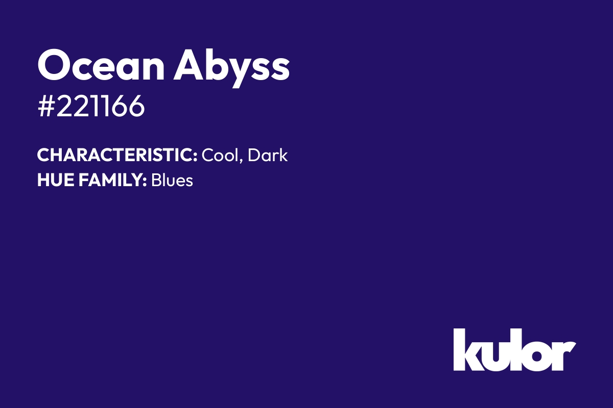 Ocean Abyss is a color with a HTML hex code of #221166.