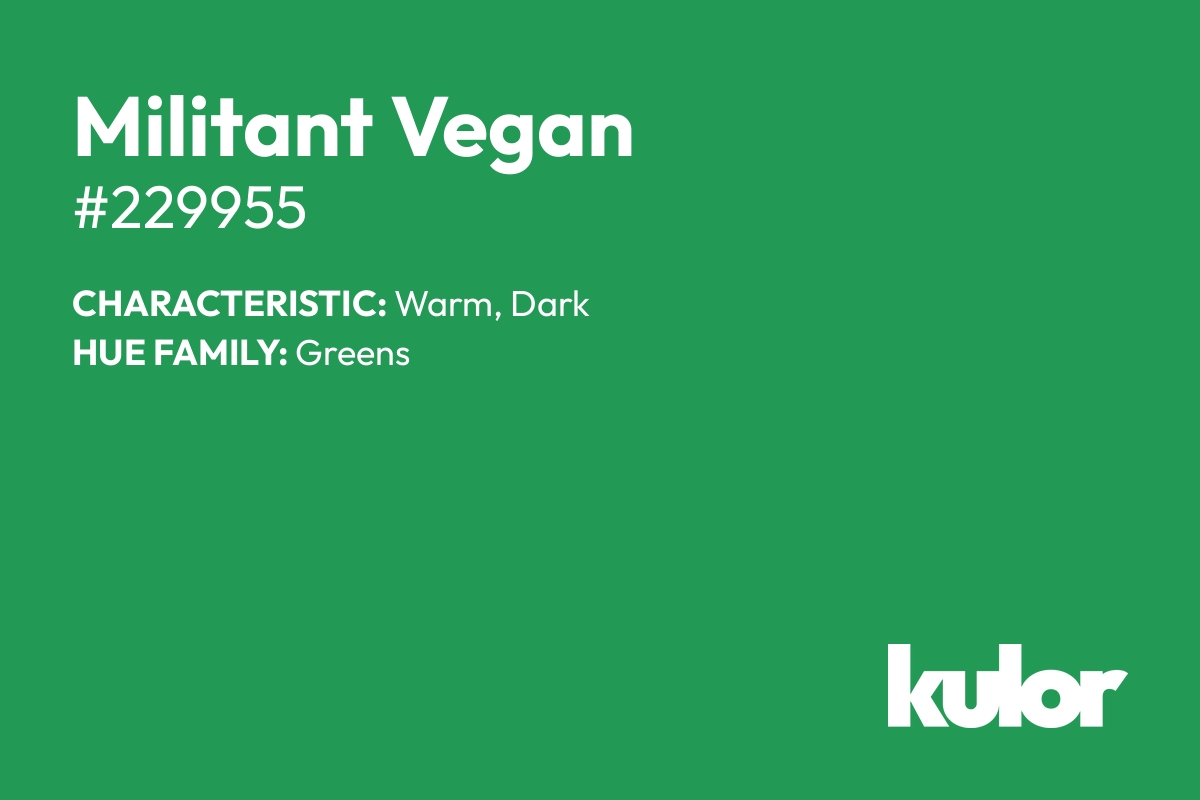 Militant Vegan is a color with a HTML hex code of #229955.