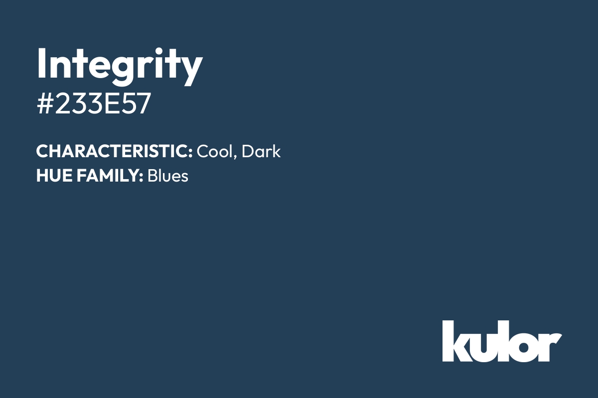 Integrity is a color with a HTML hex code of #233e57.