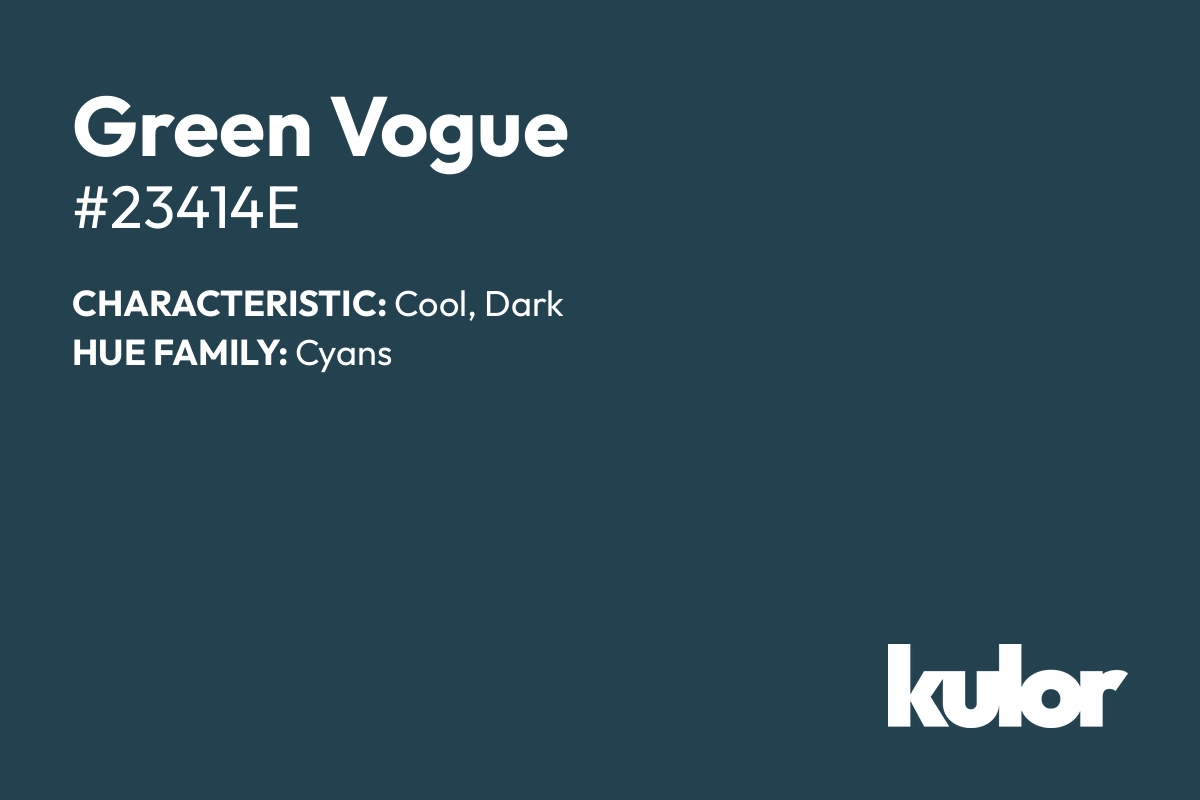 Green Vogue is a color with a HTML hex code of #23414e.