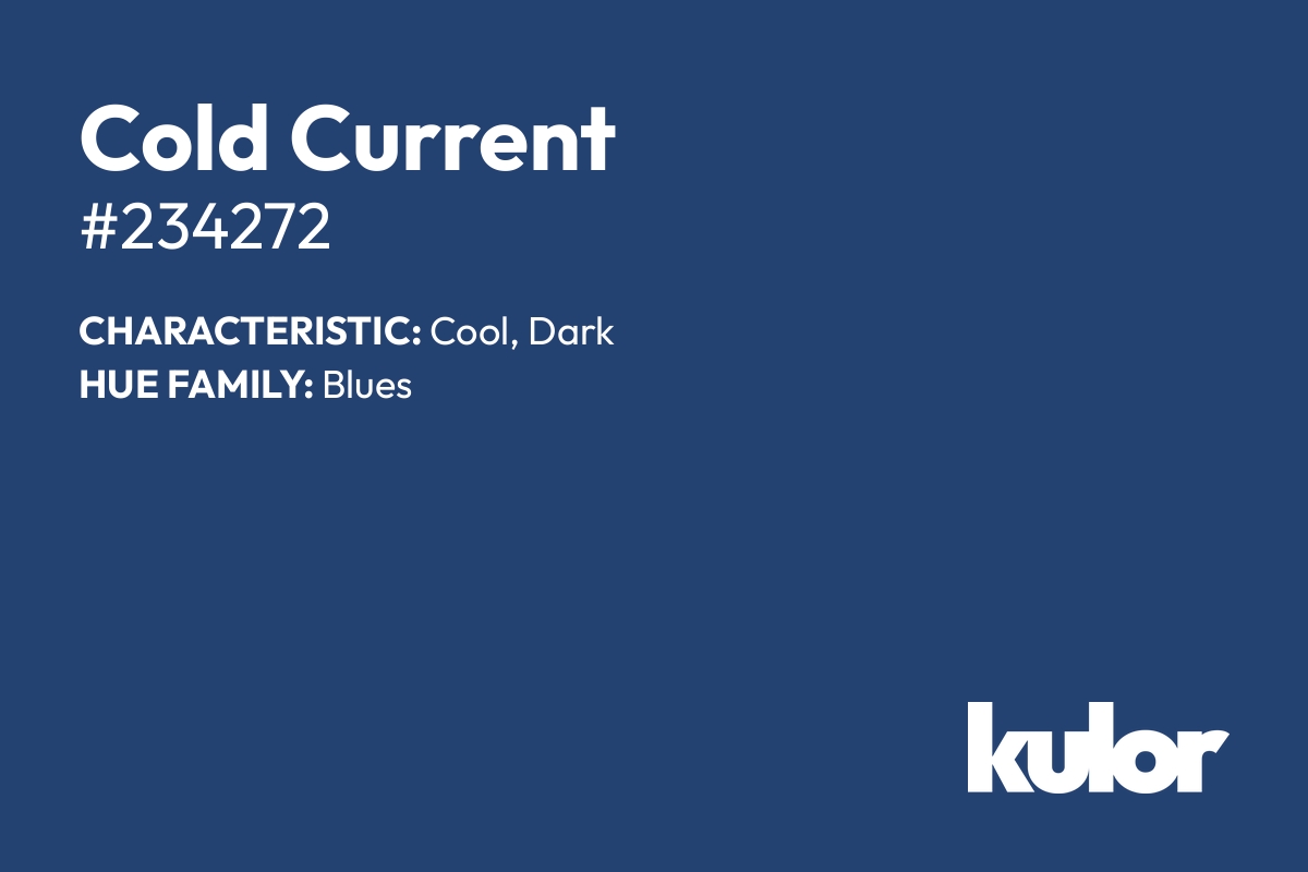 Cold Current is a color with a HTML hex code of #234272.