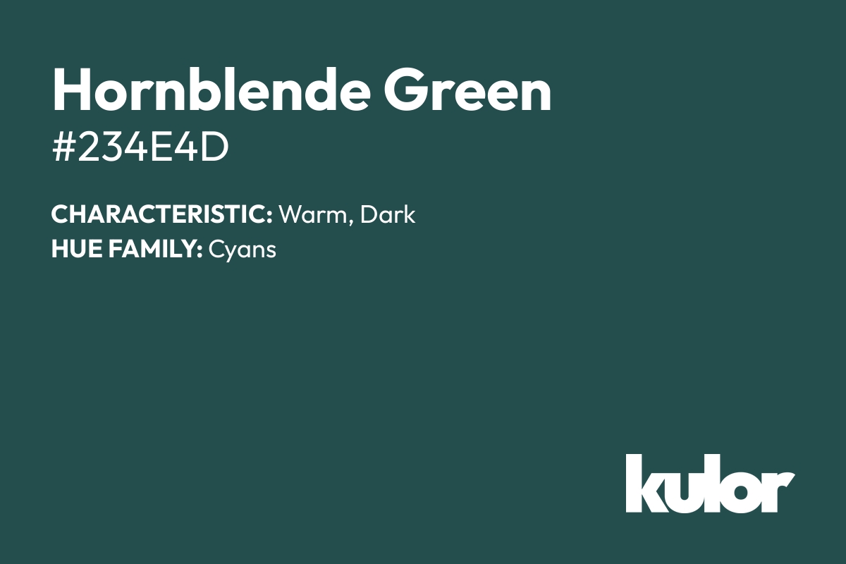 Hornblende Green is a color with a HTML hex code of #234e4d.