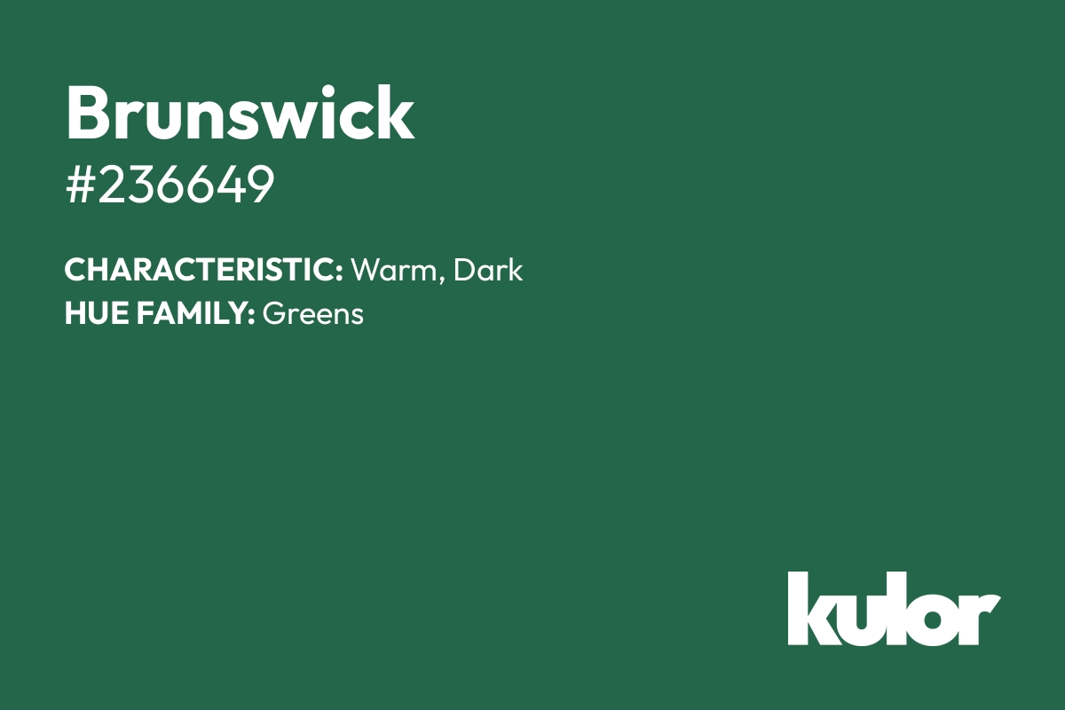 Brunswick is a color with a HTML hex code of #236649.