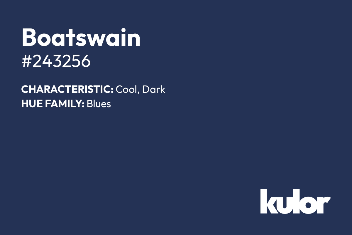 Boatswain is a color with a HTML hex code of #243256.