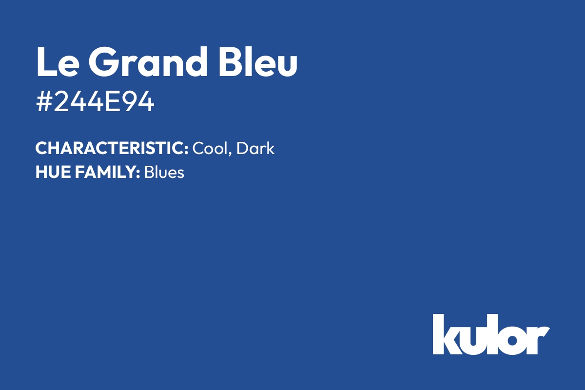 Le Grand Bleu is a color with a HTML hex code of #244e94.