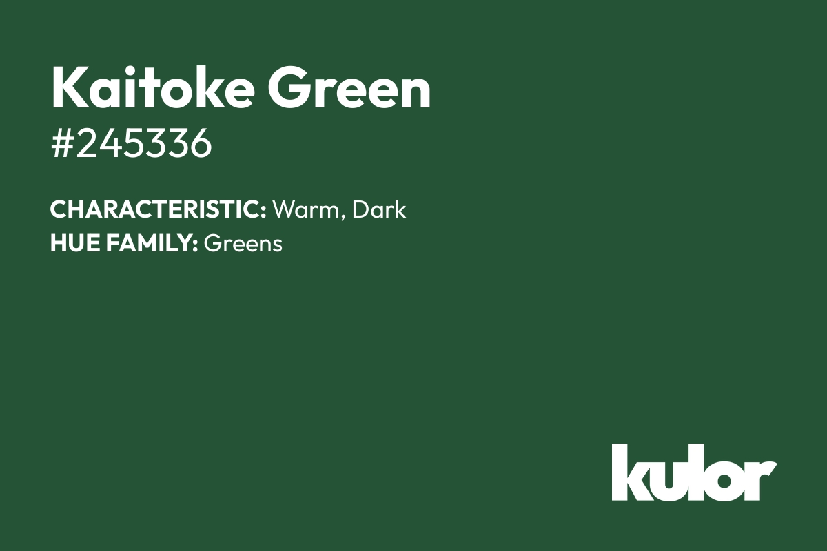 Kaitoke Green is a color with a HTML hex code of #245336.