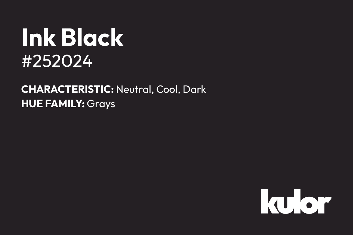 Ink Black is a color with a HTML hex code of #252024.