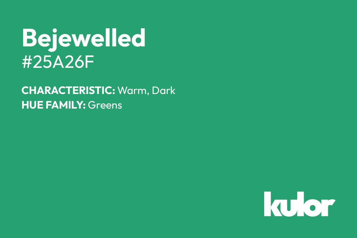 Bejewelled is a color with a HTML hex code of #25a26f.