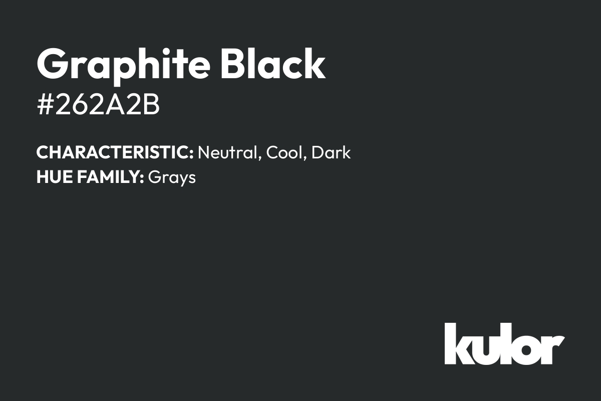 Graphite Black is a color with a HTML hex code of #262a2b.