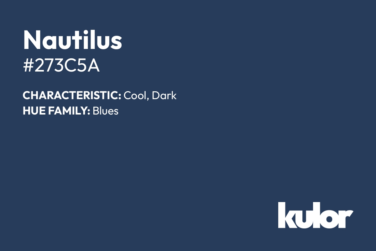 Nautilus is a color with a HTML hex code of #273c5a.