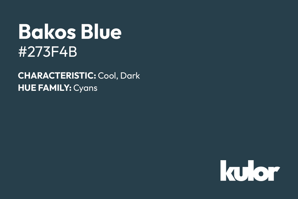 Bakos Blue is a color with a HTML hex code of #273f4b.