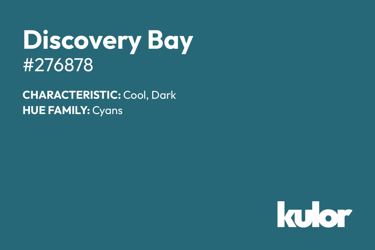 Discovery Bay is a color with a HTML hex code of #276878.