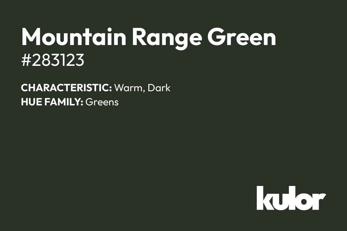 Mountain Range Green is a color with a HTML hex code of #283123.