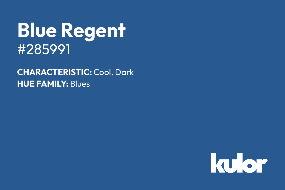 Blue Regent is a color with a HTML hex code of #285991.