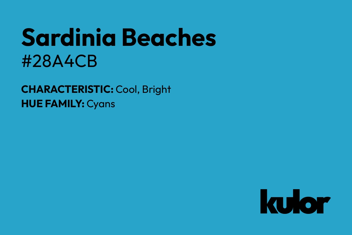 Sardinia Beaches is a color with a HTML hex code of #28a4cb.