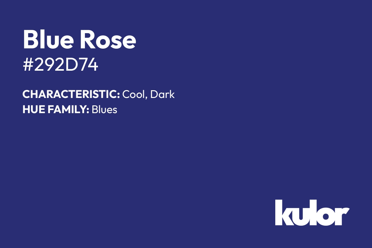 Blue Rose is a color with a HTML hex code of #292d74.