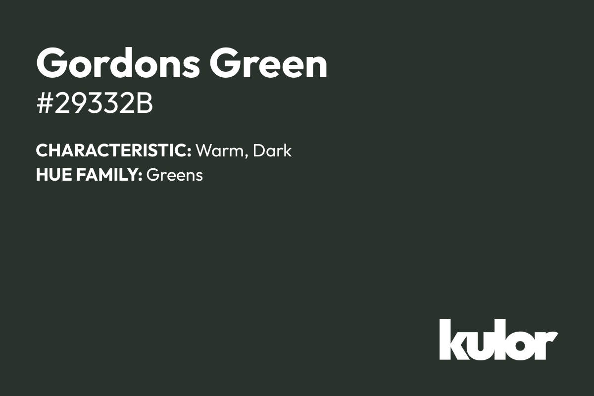 Gordons Green is a color with a HTML hex code of #29332b.