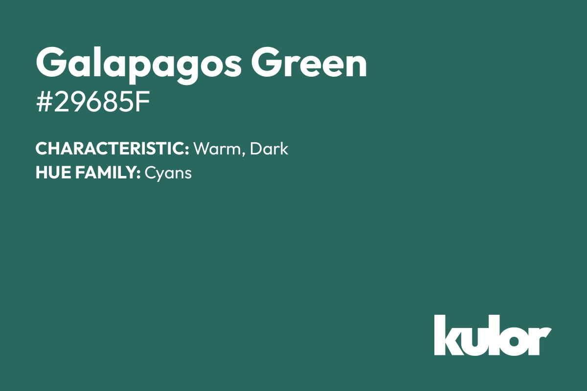 Galapagos Green is a color with a HTML hex code of #29685f.