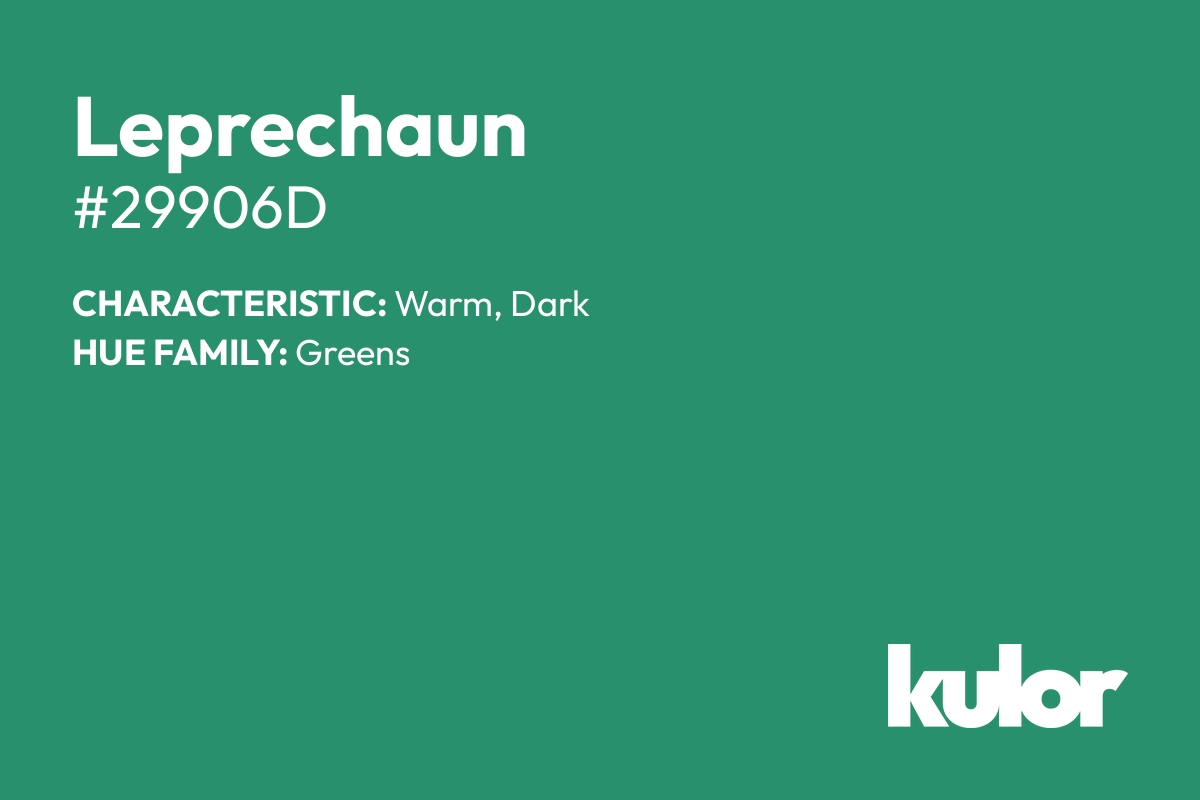 Leprechaun is a color with a HTML hex code of #29906d.