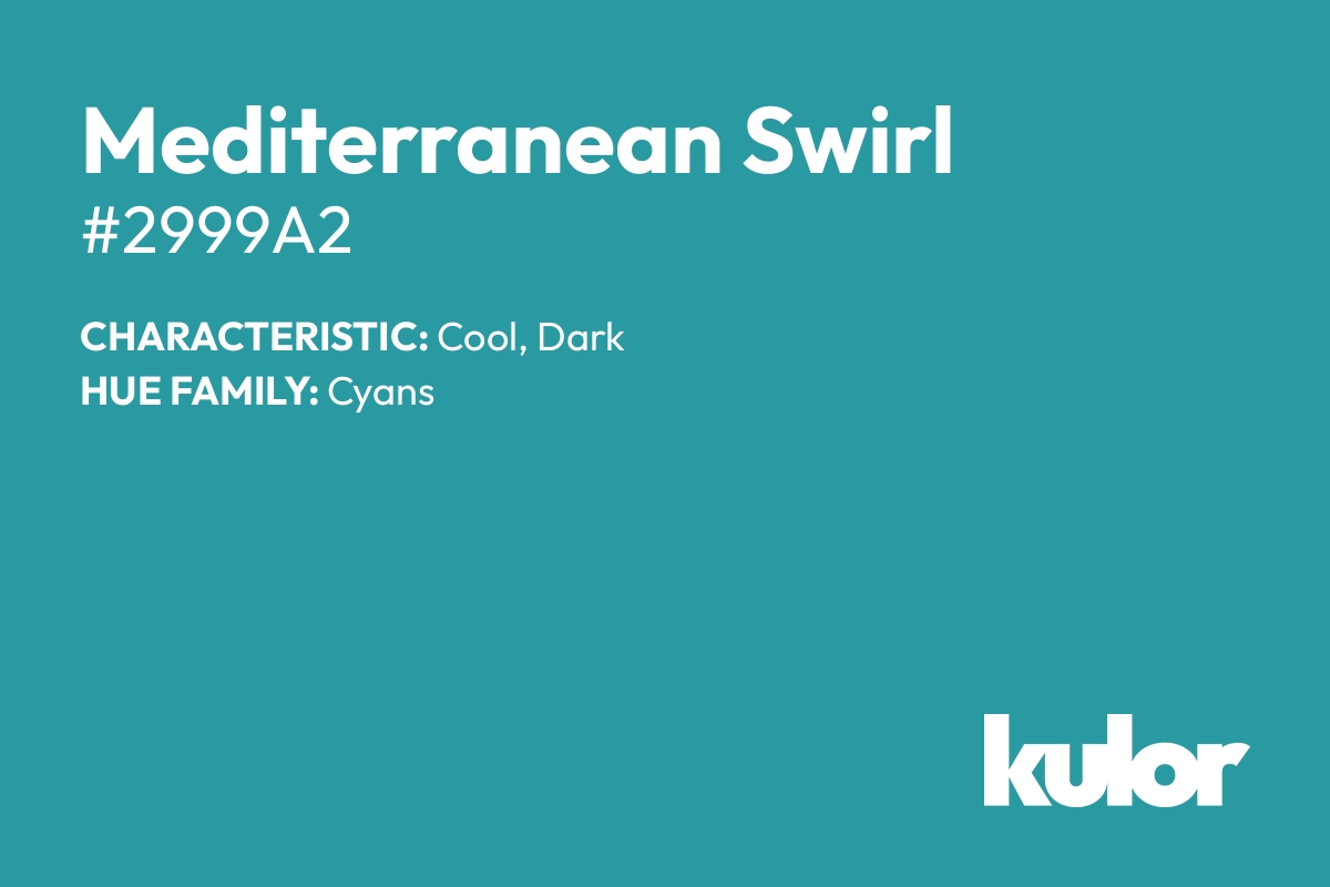 Mediterranean Swirl is a color with a HTML hex code of #2999a2.