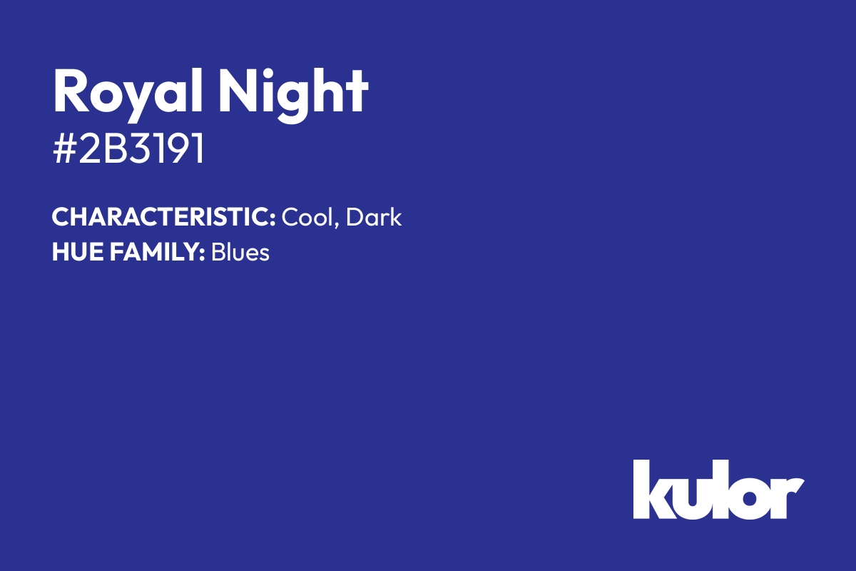 Royal Night is a color with a HTML hex code of #2b3191.