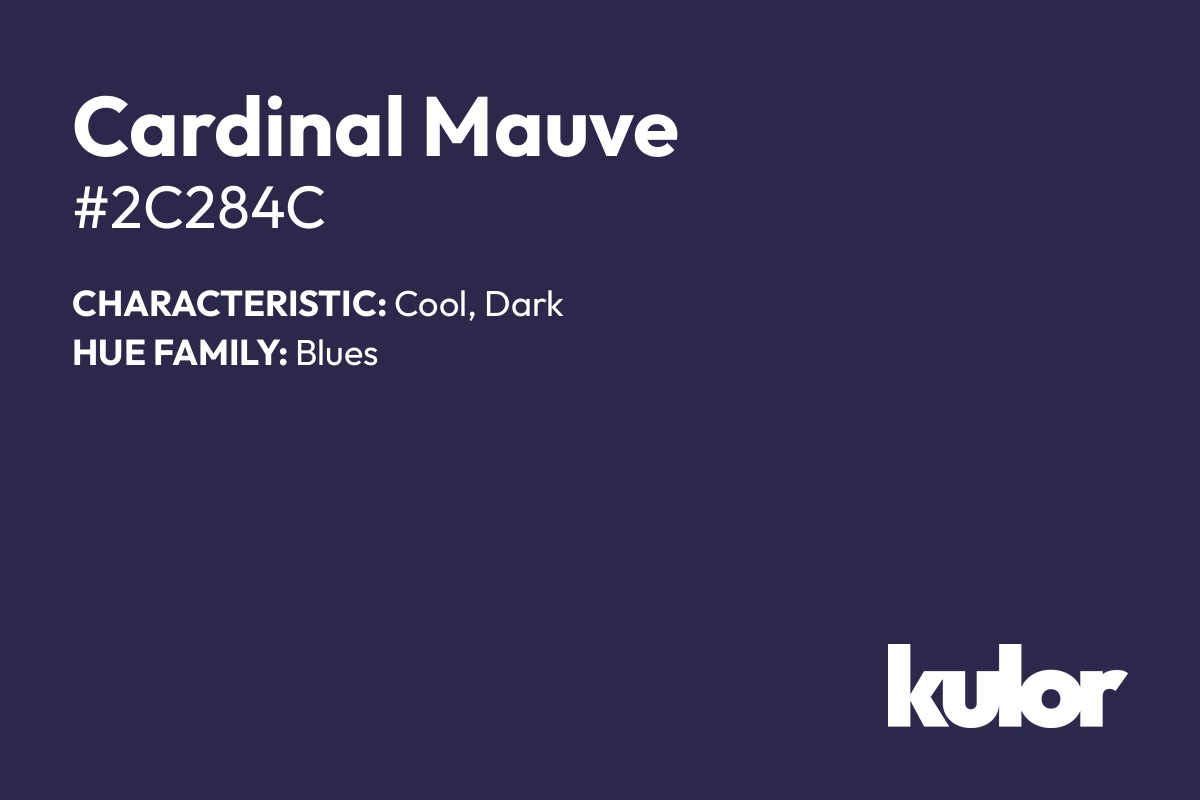 Cardinal Mauve is a color with a HTML hex code of #2c284c.