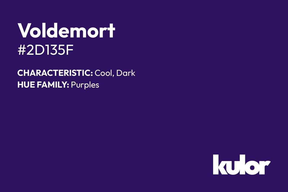 Voldemort is a color with a HTML hex code of #2d135f.