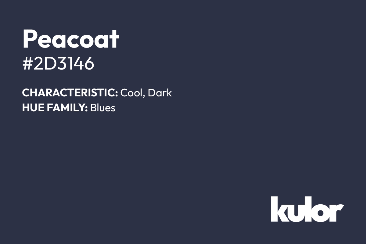 Peacoat is a color with a HTML hex code of #2d3146.