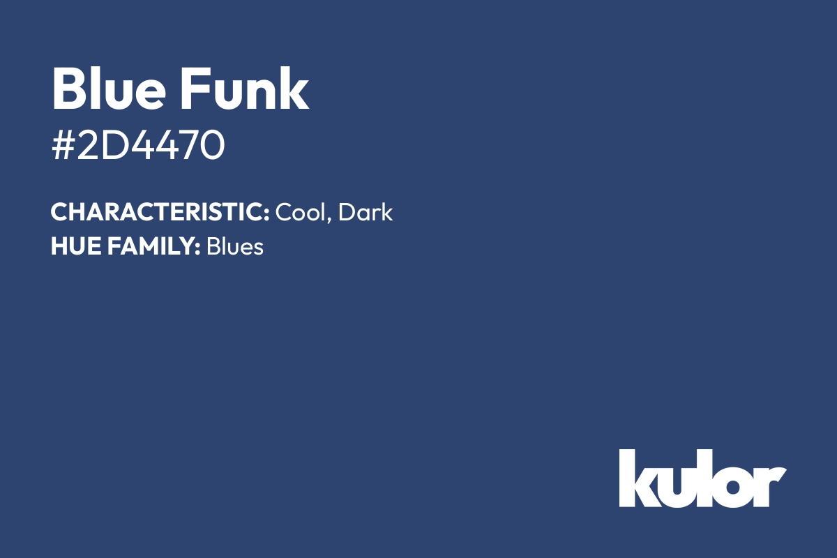 Blue Funk is a color with a HTML hex code of #2d4470.