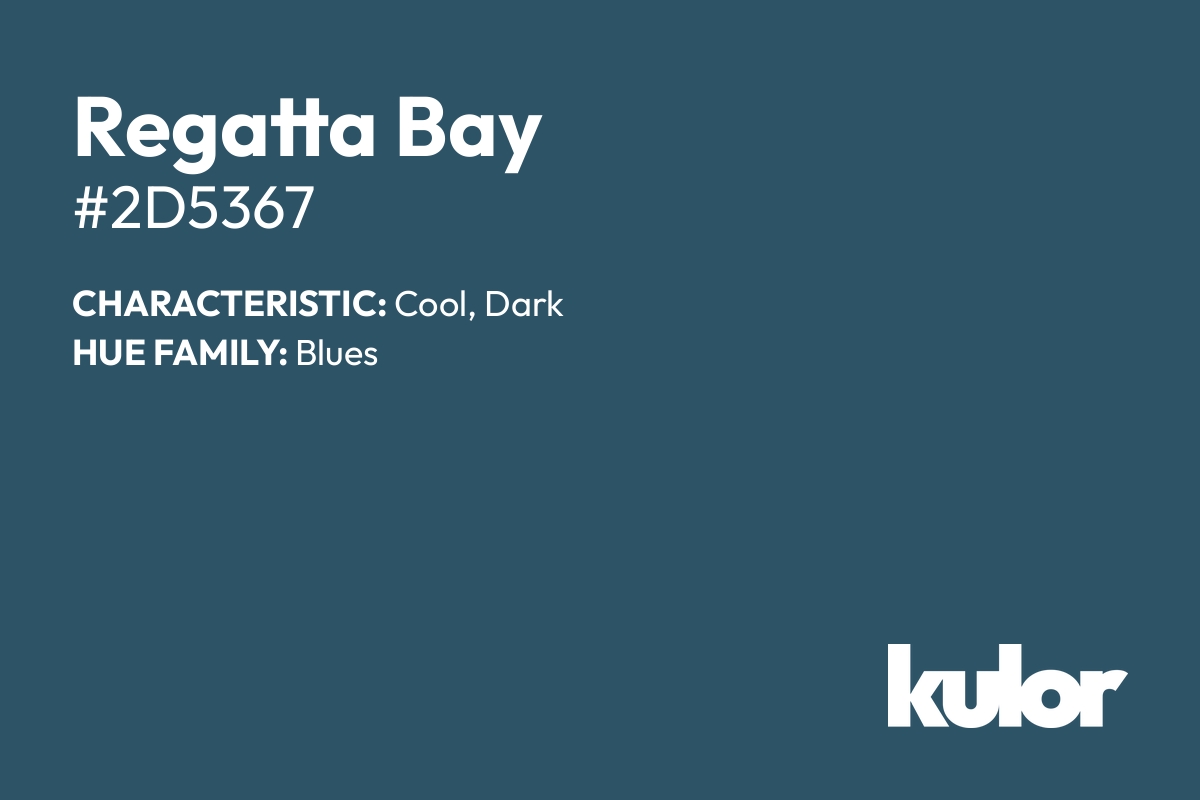 Regatta Bay is a color with a HTML hex code of #2d5367.