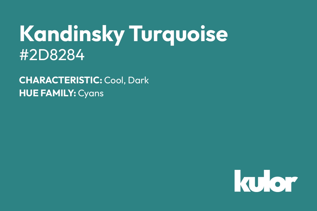 Kandinsky Turquoise is a color with a HTML hex code of #2d8284.