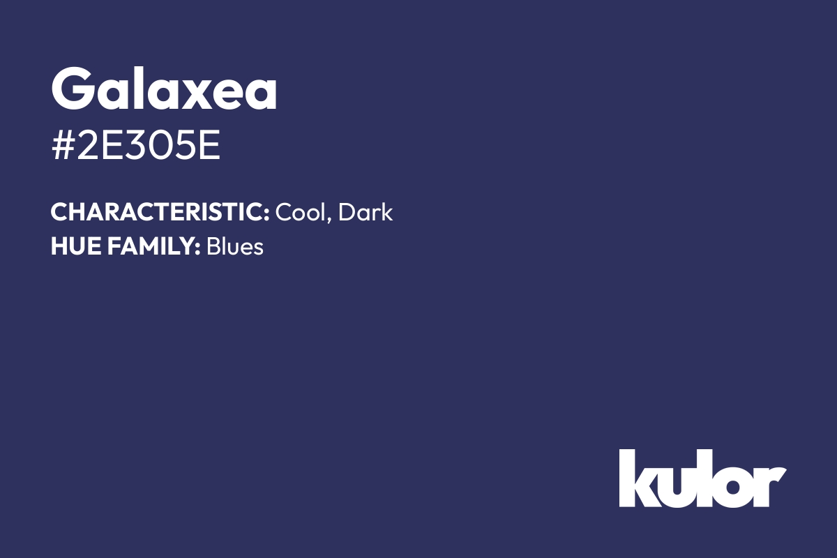 Galaxea is a color with a HTML hex code of #2e305e.