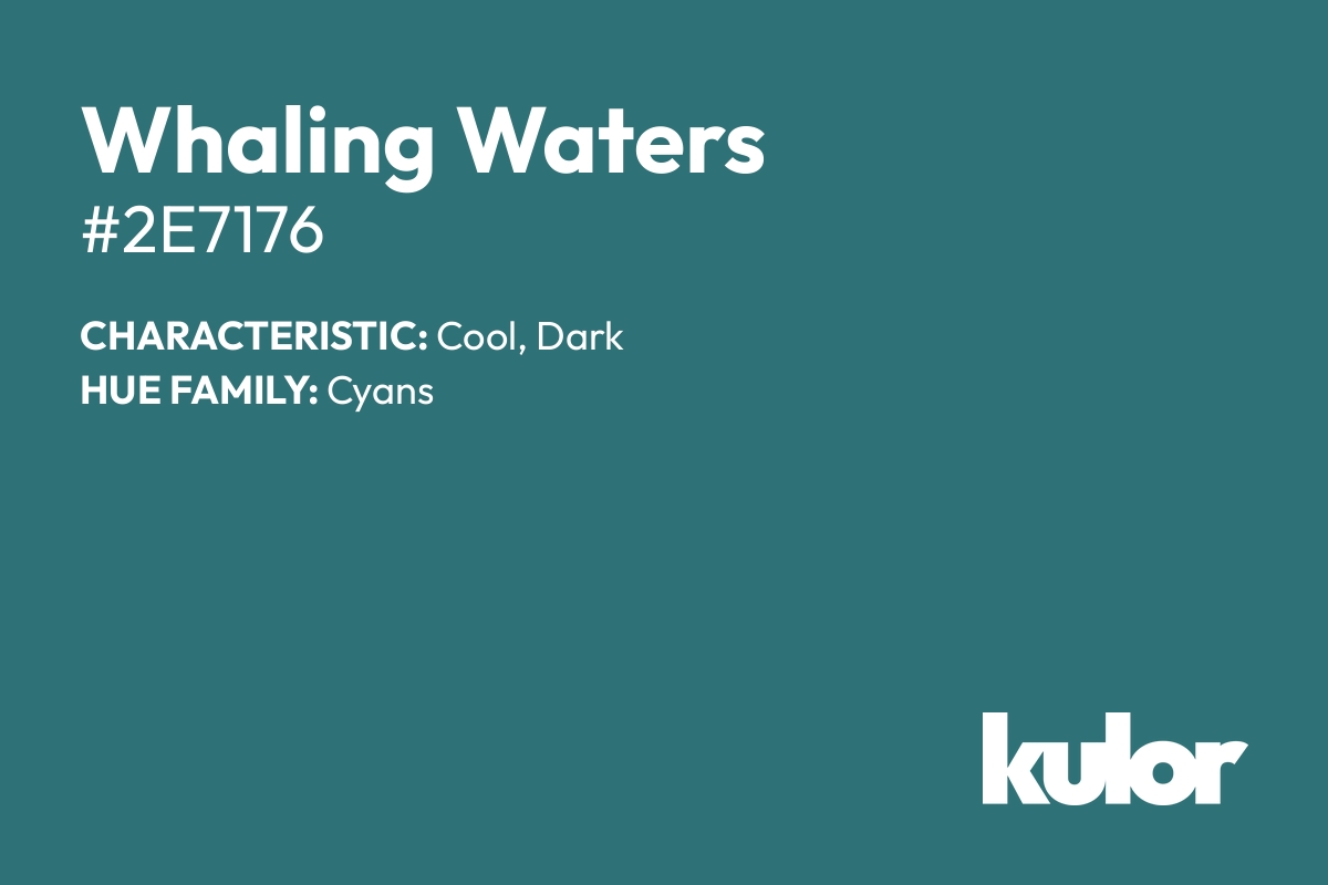 Whaling Waters is a color with a HTML hex code of #2e7176.