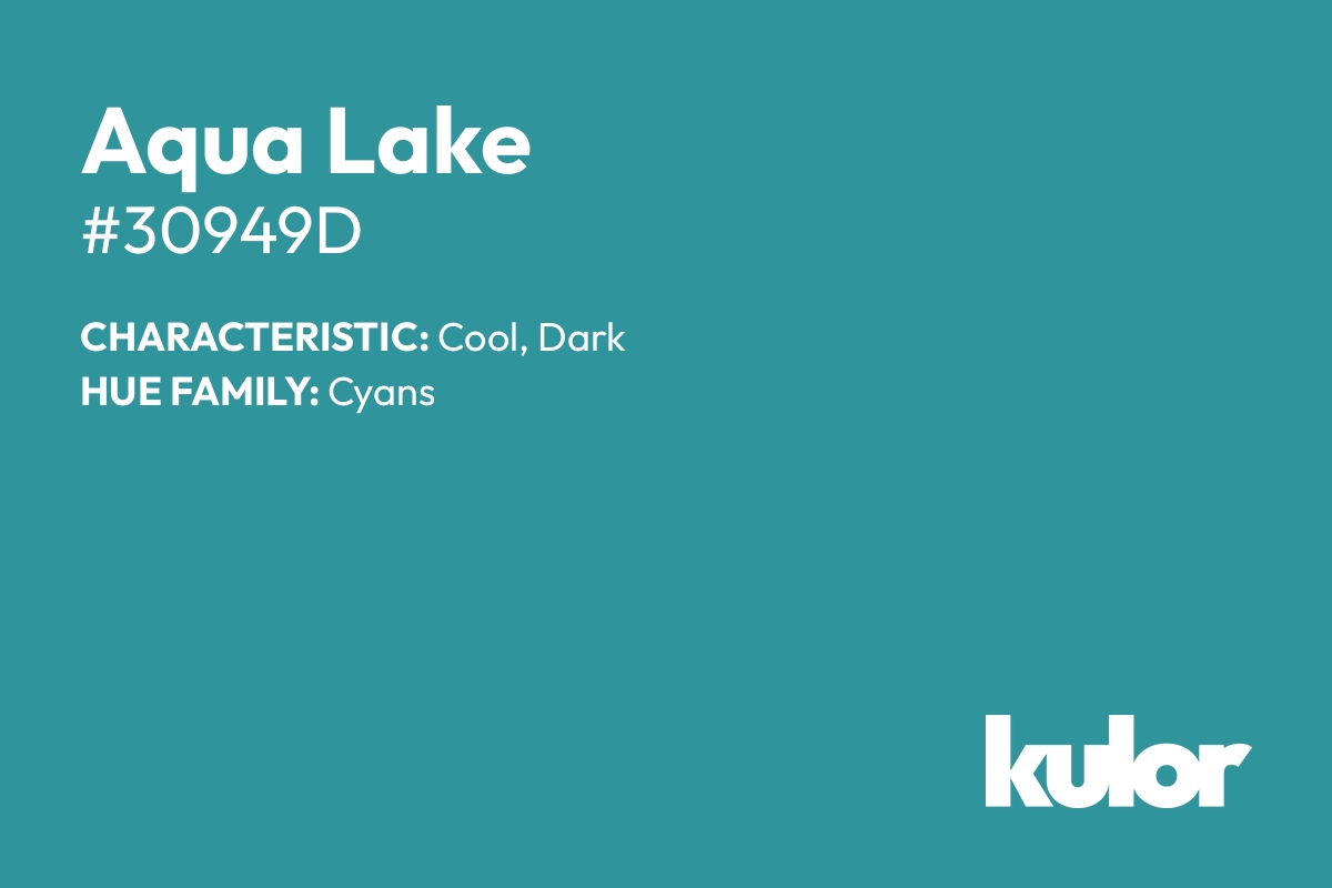 Aqua Lake is a color with a HTML hex code of #30949d.