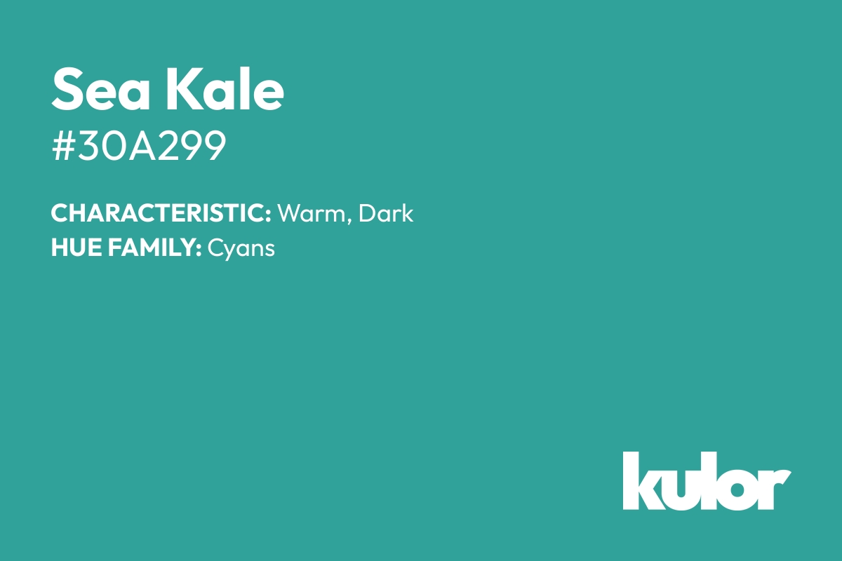 Sea Kale is a color with a HTML hex code of #30a299.