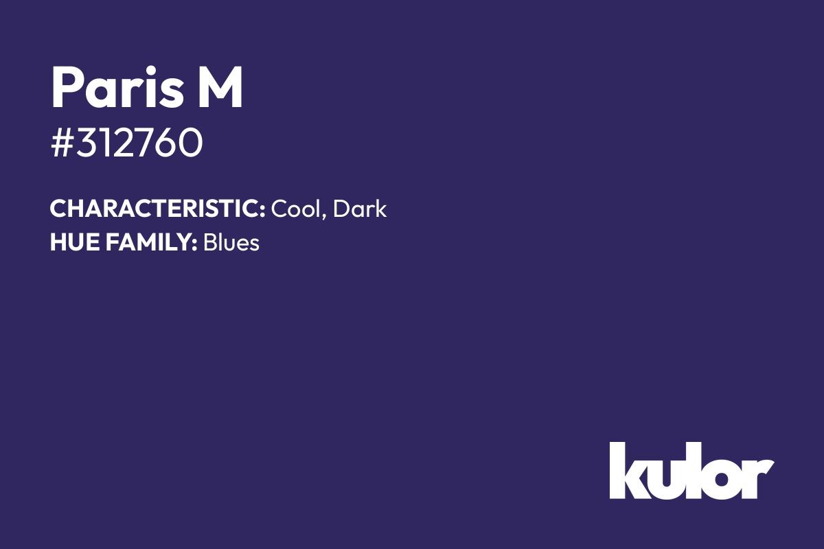 Paris M is a color with a HTML hex code of #312760.