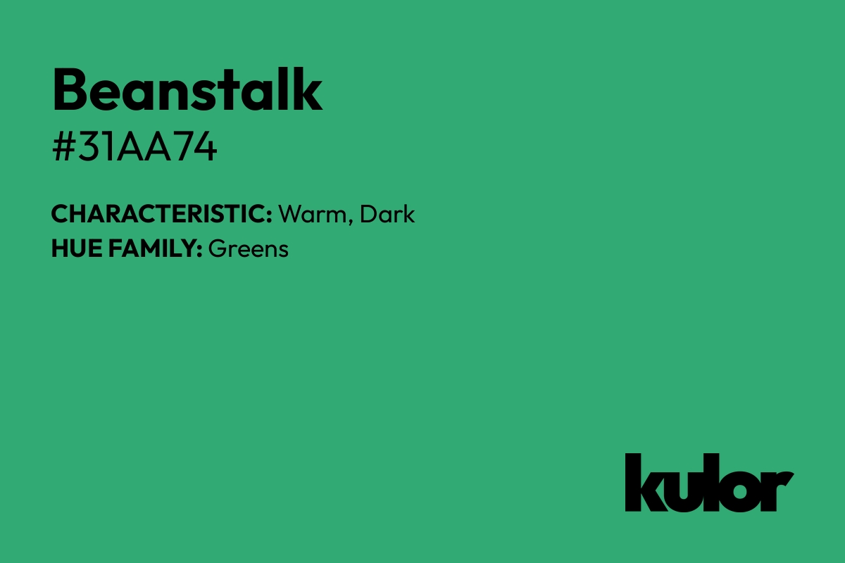 Beanstalk is a color with a HTML hex code of #31aa74.