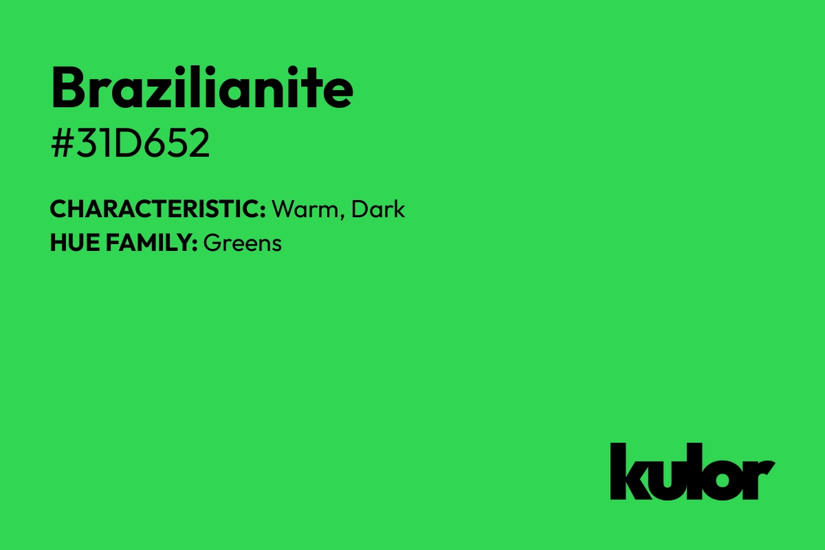 Brazilianite is a color with a HTML hex code of #31d652.