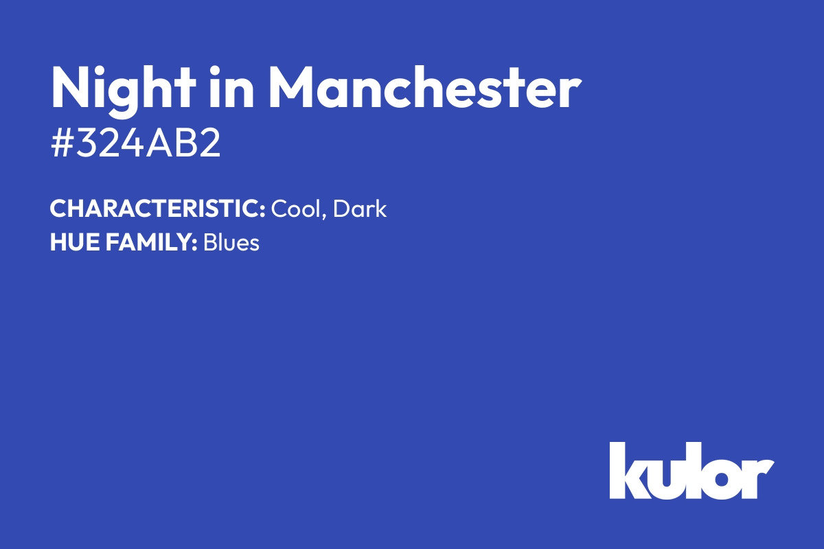 Night in Manchester is a color with a HTML hex code of #324ab2.