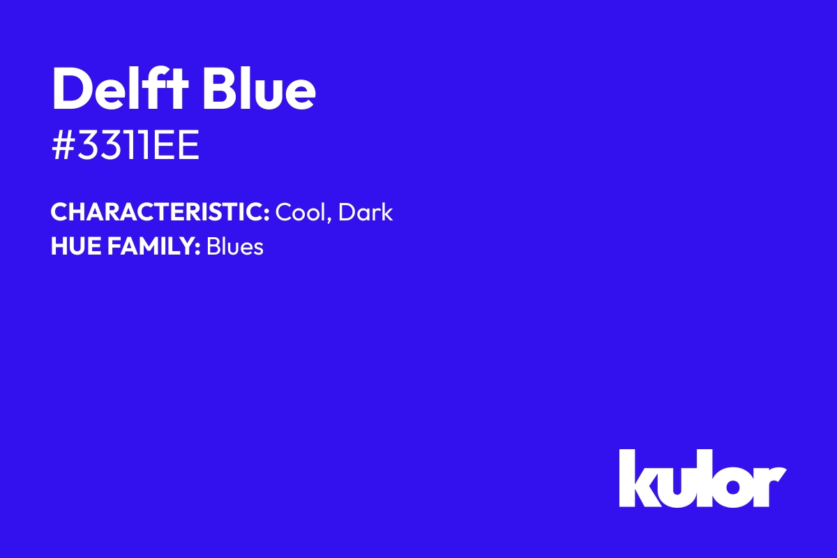 Delft Blue is a color with a HTML hex code of #3311ee.